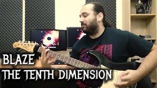 Blaze – The Tenth Dimension (Guitar Playthrough)