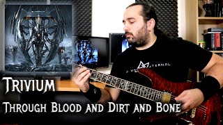 Through Blood And Dirt And Bone (Guitar Playthrough)