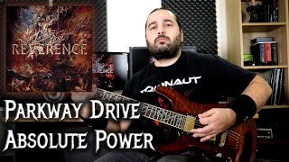 Parkway Drive – Absolute Power (Guitar Playthrough)