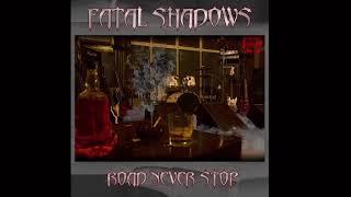 FATAL SHADOWS – IN MY DREAMS
