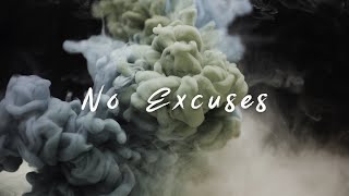 Culture Of Digital Elegance – No Excuses (Lyric Video)
