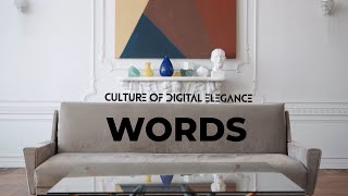 Culture Of Digital Elegance – Words (Lyric Video)