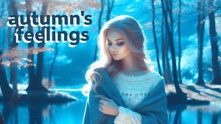 autumn’s feelings